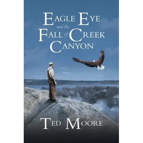 Eagle Eye and the Fall of Creek Canyon