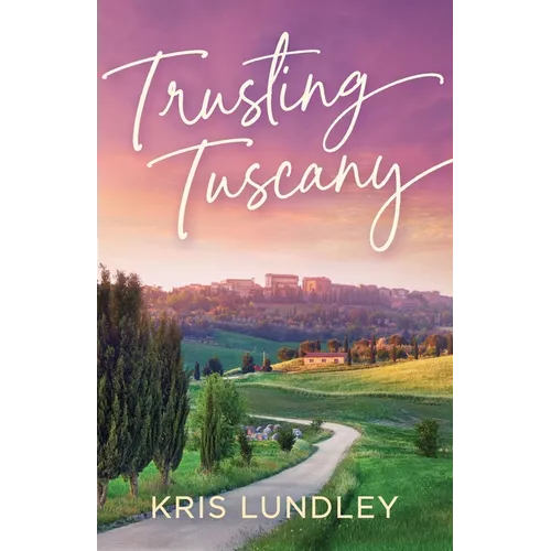 Trusting Tuscany