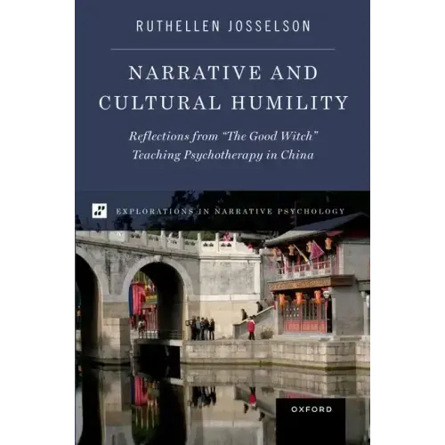 Narrative and Cultural Humility: Reflections from the Good Witch Teaching Psychotherapy in China