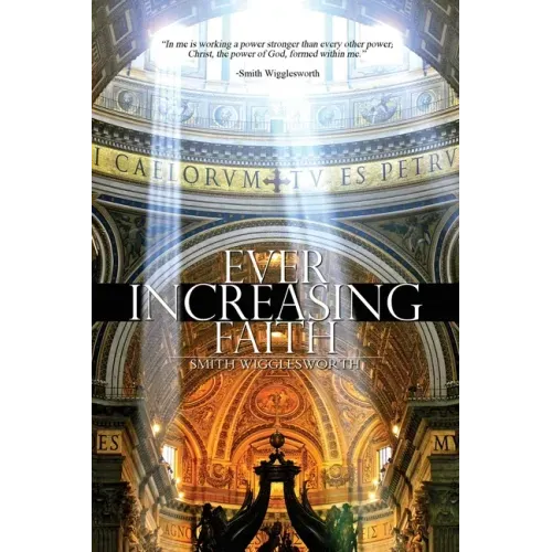 Ever Increasing Faith