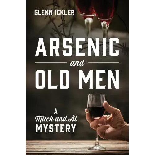 Arsenic and Old Men: A Mitch and Al Mystery