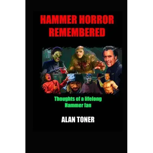 Hammer Horror Remembered: Thoughts of a Lifelong Hammer Fan