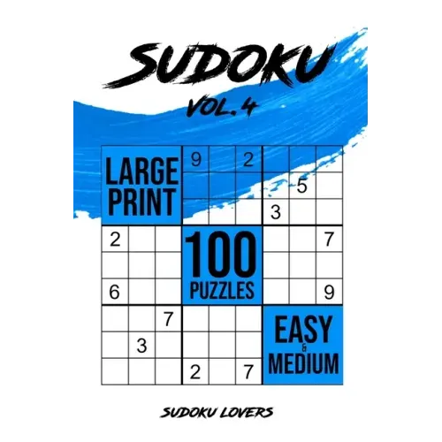 Sudoku Large Print: 100 Easy and Medium Puzzles