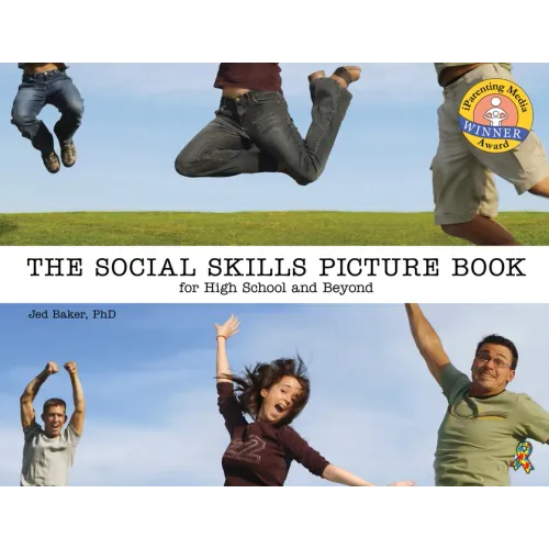 The Social Skills Picture Book: For High School and Beyond
