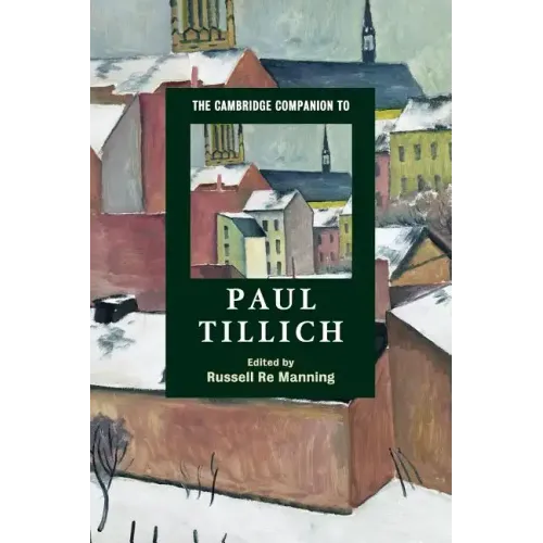 The Cambridge Companion to Paul Tillich