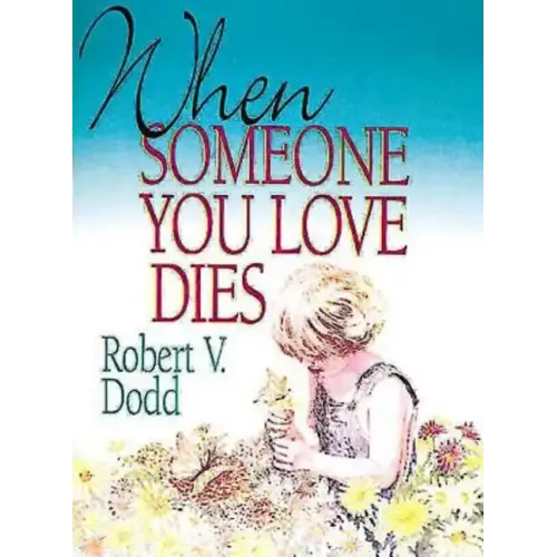 When Someone You Love Dies (Revised)