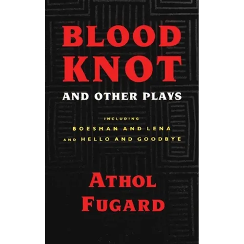 Blood Knot and Other Plays