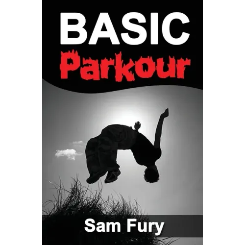 Basic Parkour: Parkour Training For Beginners