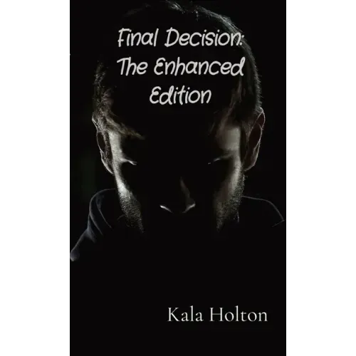 Final Decision: Final Decision: The Enhanced Edition