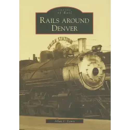 Rails Around Denver
