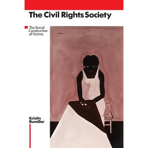The Civil Rights Society: The Social Construction of Victims
