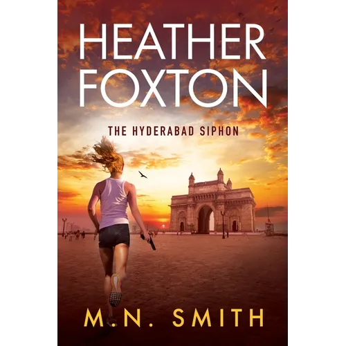 Heather Foxton The Hyderabad Siphon
