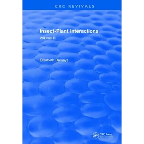 Insect-Plant Interactions (1990): Volume III
