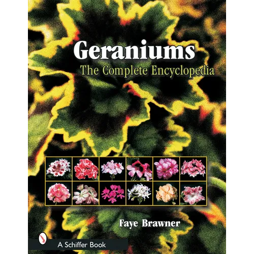 Geraniums: The Complete Encyclopedia