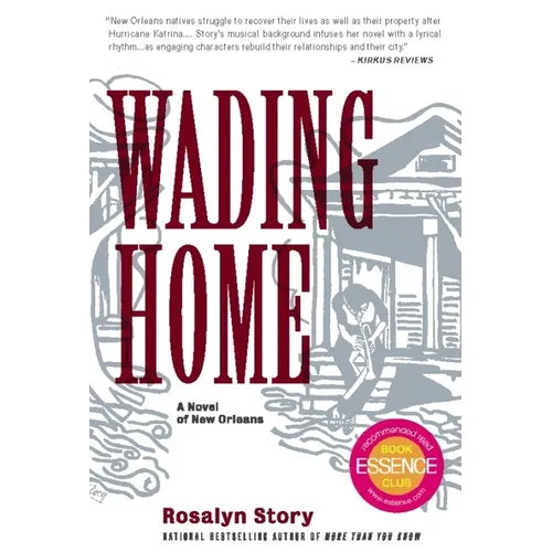 Wading Home: A Novel of New Orleans