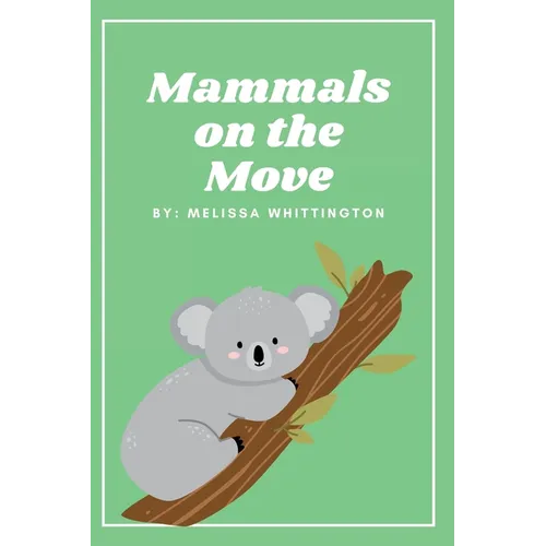 Mammals on the Move: A Book for Early Learners