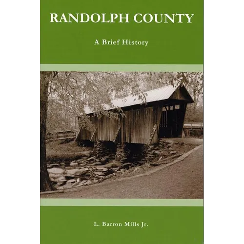 Randolph County: A Brief History