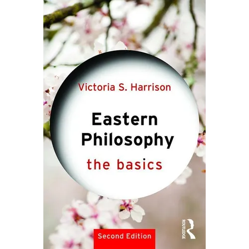 Eastern Philosophy: The Basics