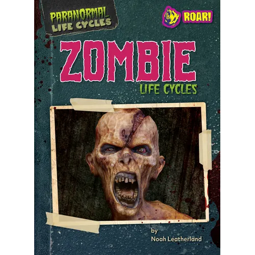 Zombie Life Cycles