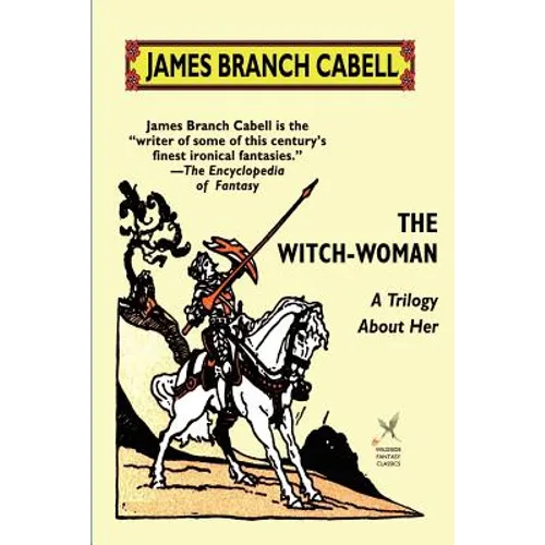 The Witch-Woman: A Trilogy About Her