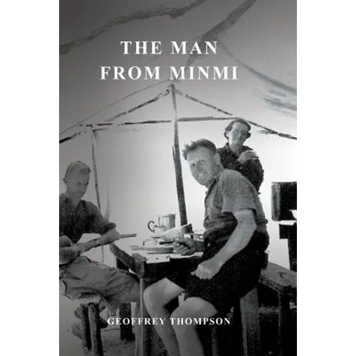 The Man from Minmi: My Dad - Joe Thompson's Story