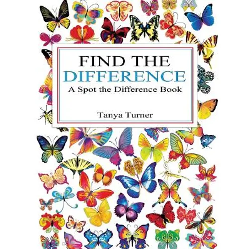 Find the Difference: A Spot the Difference Book