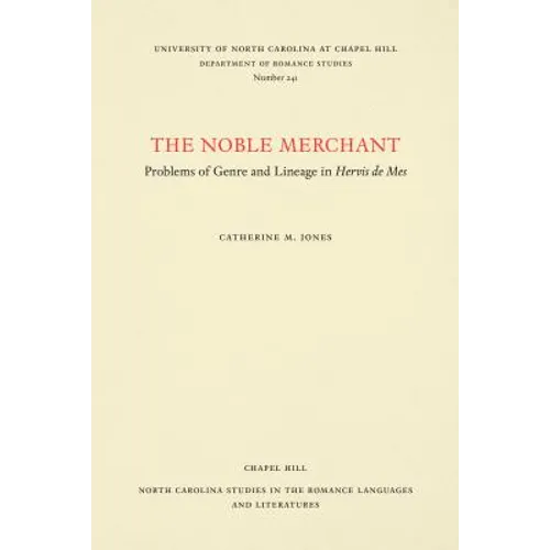 Noble Merchant: Problems of Genre and Lineage in Hervis de Mes