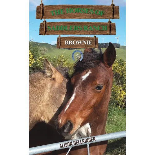 The Horses of Saddlers Ranch: Brownie