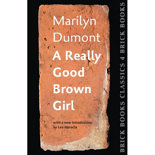 A Really Good Brown Girl: Brick Books Classics 4