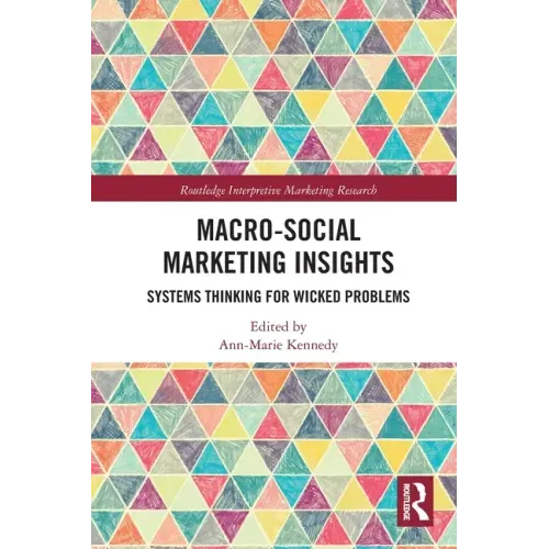 Macro-Social Marketing Insights: Systems Thinking for Wicked Problems