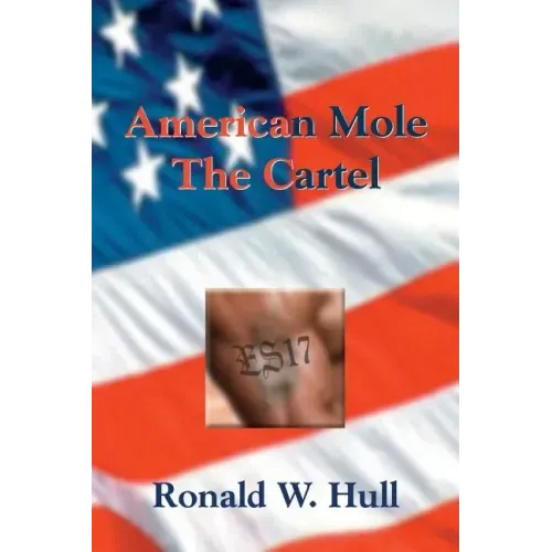 American Mole: The Cartel