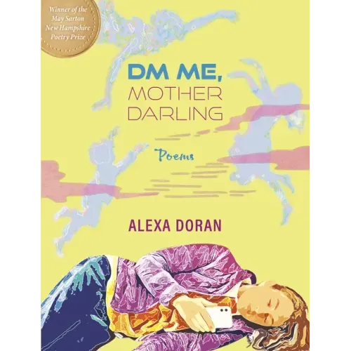 DM Me, Mother Darling: Poems
