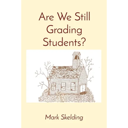 Are We Still Grading Students?