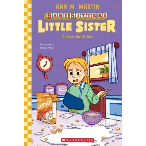 Karen's Worst Day (Baby-Sitters Little Sister #3): Volume 3