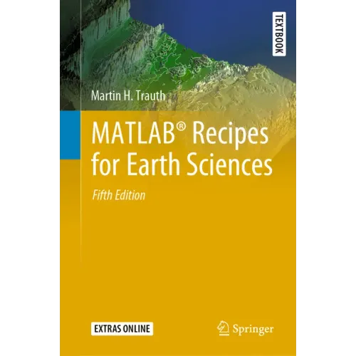 Matlab(r) Recipes for Earth Sciences
