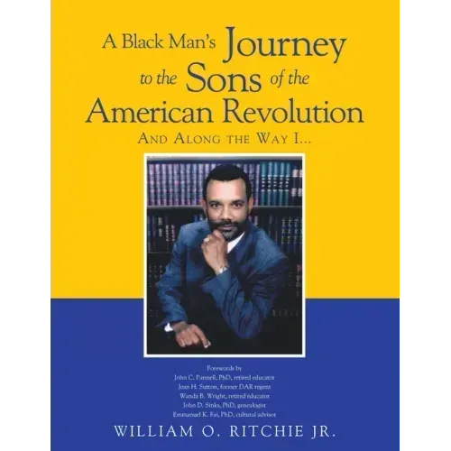 A Black Man's Journey to the Sons of the American Revolution