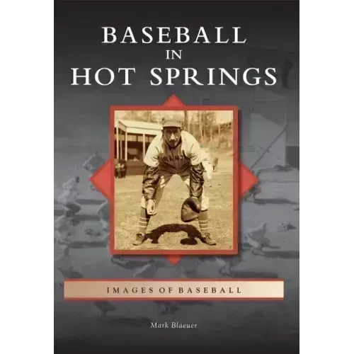 Baseball in Hot Springs
