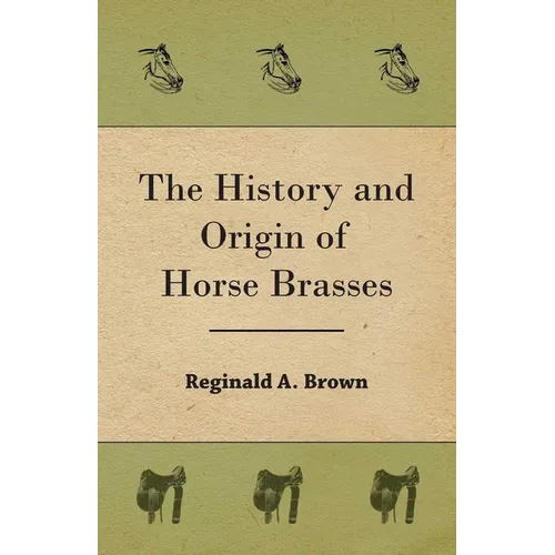 The History and Origin of Horse Brasses