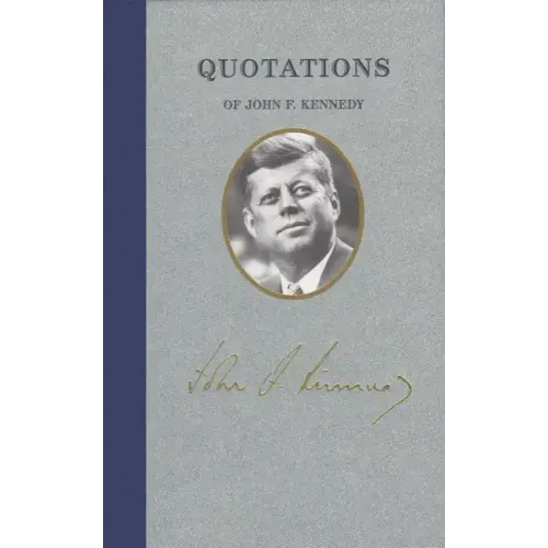 Quotations of John F Kennedy