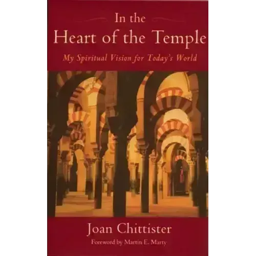 In the Heart of the Temple: My Spiritual Vision for Today's World