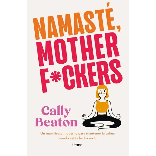 Namaste Motherf*ckers (Spanish Edition)