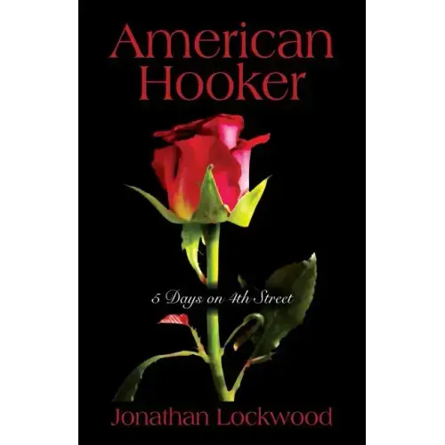 American Hooker: 5 Days on 4th Street