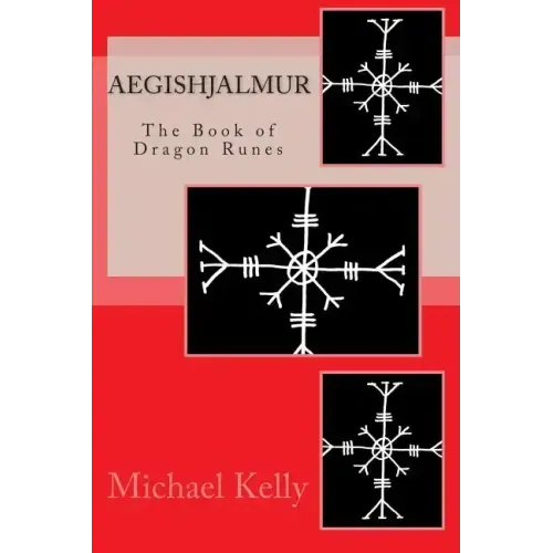 Aegishjalmur: The Book of Dragon Runes