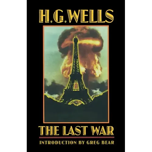 The Last War: A World Set Free