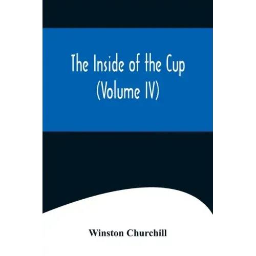 The Inside of the Cup (Volume IV)