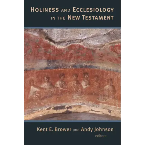 Holiness and Ecclesiology in the New Testament