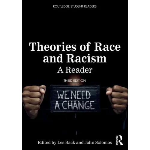 Theories of Race and Racism: A Reader