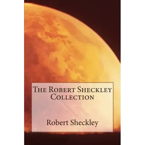The Robert Sheckley Collection