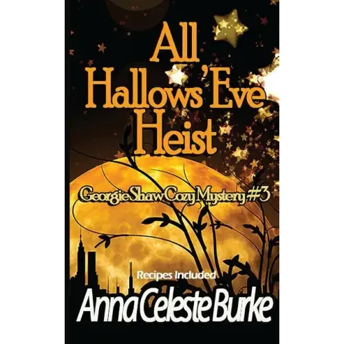 All Hallows' Eve Heist Georgie Shaw Cozy Mystery #3