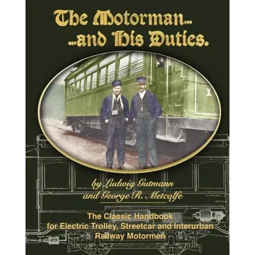 The Motorman and His Duties